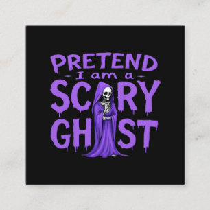 Tarjeta De Visita Cuadrada Pretende que soy un fantasma aterrador - Halloween