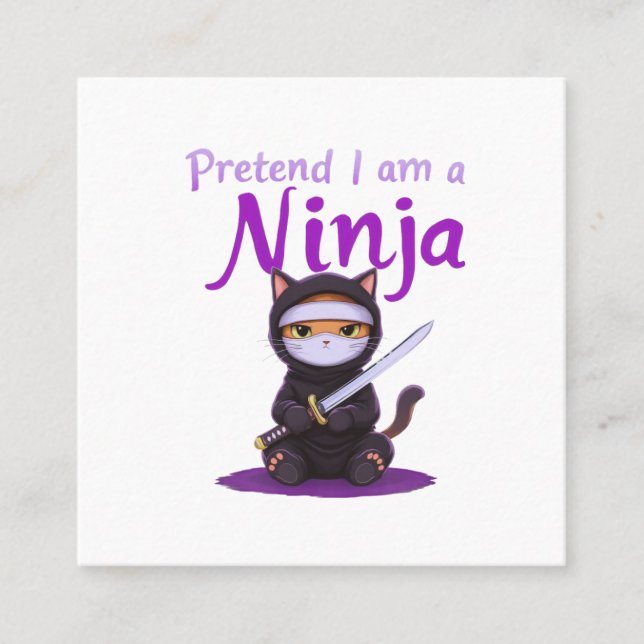 Tarjeta De Visita Cuadrada Pretende que soy un Ninja - Divertido disfraz de H (Anverso)