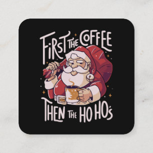 Tarjeta De Visita Cuadrada Primero el café luego el HOHO