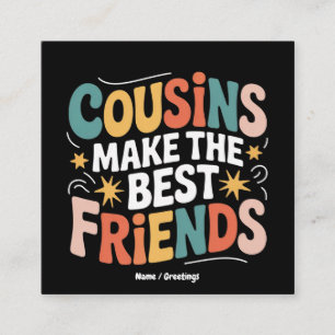 Tarjeta De Visita Cuadrada Primos hacen de los mejores amigos hermanos y herm