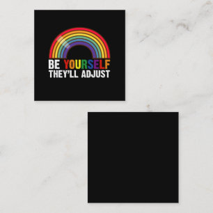 Tarjeta De Visita Cuadrada Sé Tú Mismo Ellos Se Adaptarán LGBTQ Arcoíris Orgu