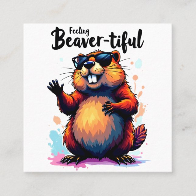 Tarjeta De Visita Cuadrada Sensación de belleza - Gráfica divertida de castor (Anverso)