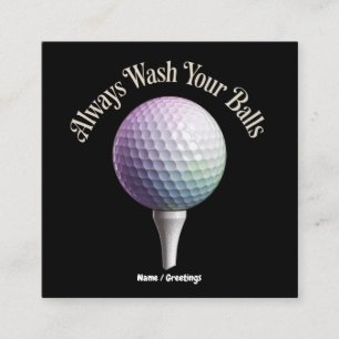 Tarjeta De Visita Cuadrada Siempre Lava Tus Bolas Regalo Divertido de Golf De