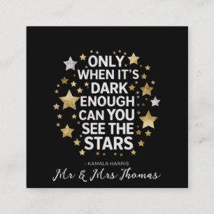 Tarjeta De Visita Cuadrada Sólo cuando es lo suficientemente oscuro puedes ve