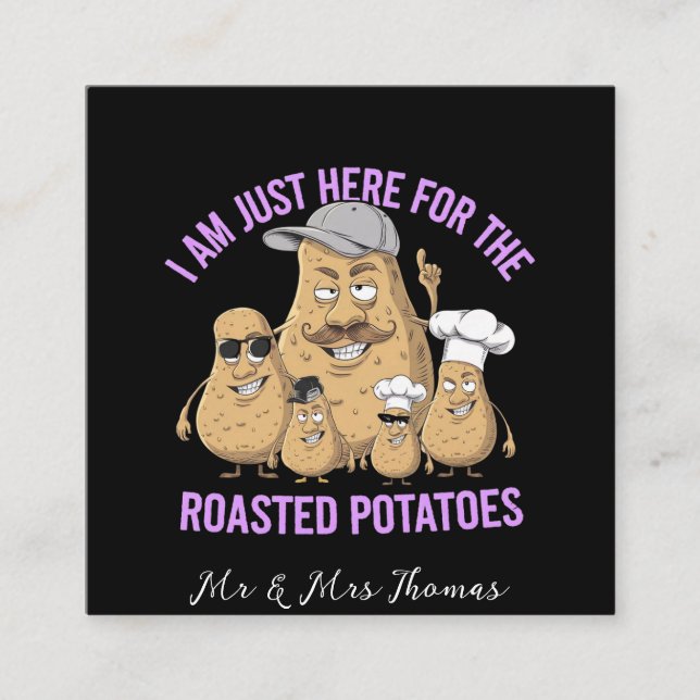 Tarjeta De Visita Cuadrada Solo estoy aquí para que la papa asada sea diverti (Anverso)