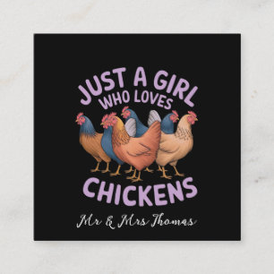 Tarjeta De Visita Cuadrada Sólo un Chica que ama las gallinas para los amante