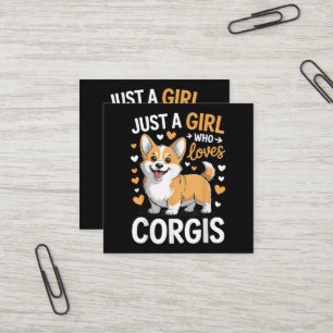 Tarjeta De Visita Cuadrada Solo una chica que ama a los Corgis