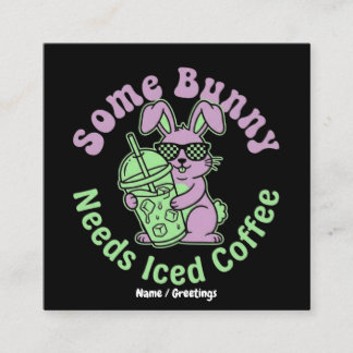 Tarjeta De Visita Cuadrada  Some Bunny Needs Iced Coffee Retro Spring Easter 