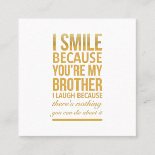 Tarjeta De Visita Cuadrada Sonríe hermano Graciosos regalos de cumpleaños p