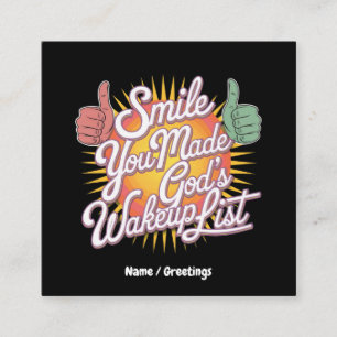 Tarjeta De Visita Cuadrada ¡Sonríe! Hiciste el diseño de la lista de desperta