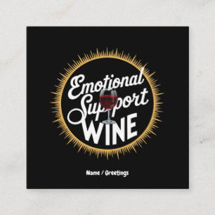 Tarjeta De Visita Cuadrada Soporte Emocional Bebida Graciosa Amante del Vino