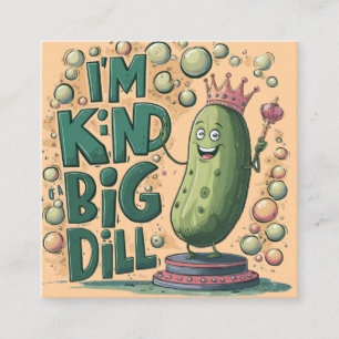 Tarjeta De Visita Cuadrada Soy como un Big Dill