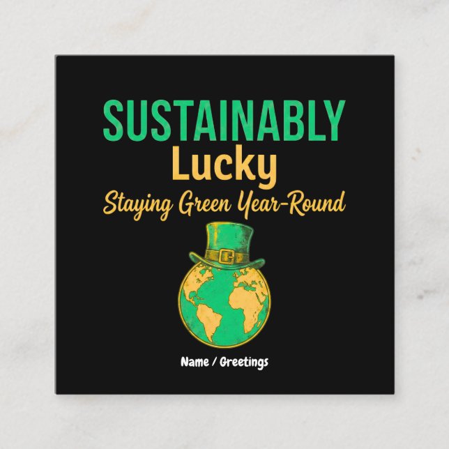 Tarjeta De Visita Cuadrada Sustainably Lucky Earth Eco-Friendly Green Living  (Anverso)