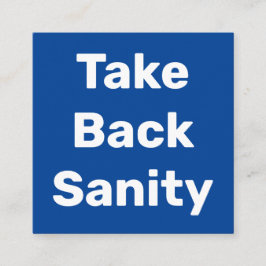 Tarjeta De Visita Cuadrada Take Back Sanity