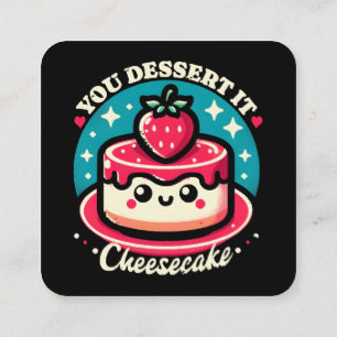 Tarjeta De Visita Cuadrada Te Mereces - Cheesecake Kawaii