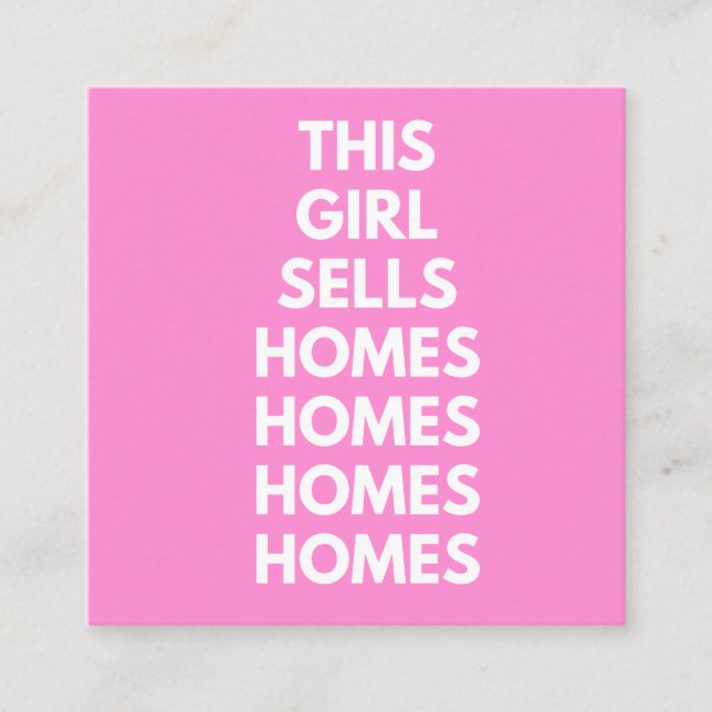 Tarjeta De Visita Cuadrada This Girl Sells Homes Homes Homes  (Anverso)