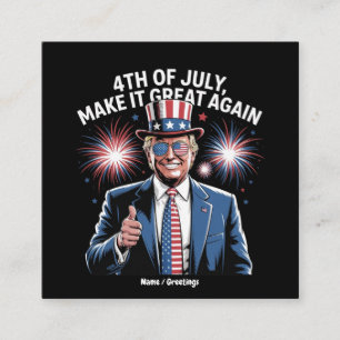 Tarjeta De Visita Cuadrada Volver A Hacer El 4 De Julio Grande A Trump Patrió