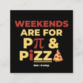 Tarjeta De Visita Cuadrada Weekend Pi Day & Pizza Party Math Lover Foodie Fun