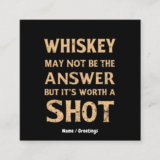 Tarjeta De Visita Cuadrada Whiskey puede no ser la respuesta, pero vale la pe (Anverso)
