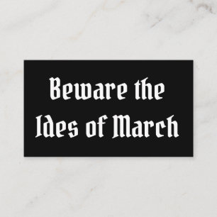 Tarjeta De Visita Cuidado con los ides de marzo