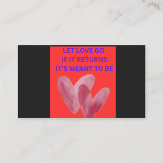 TARJETA DE VISITA DEJA IR AL AMOR SI REGRESA ESTÁ DESTINADO A SER
