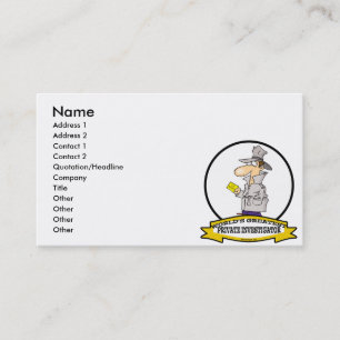 TARJETA DE VISITA EL MEJOR INVESTIGADOR PRIVADO DEL MUNDO CARTOON DE