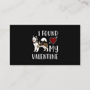 Tarjeta De Visita Encontré Mi Día De San Valentín   Regalo Husky 