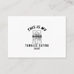 Tarjeta De Visita Esta es mi camisa comiendo tamales