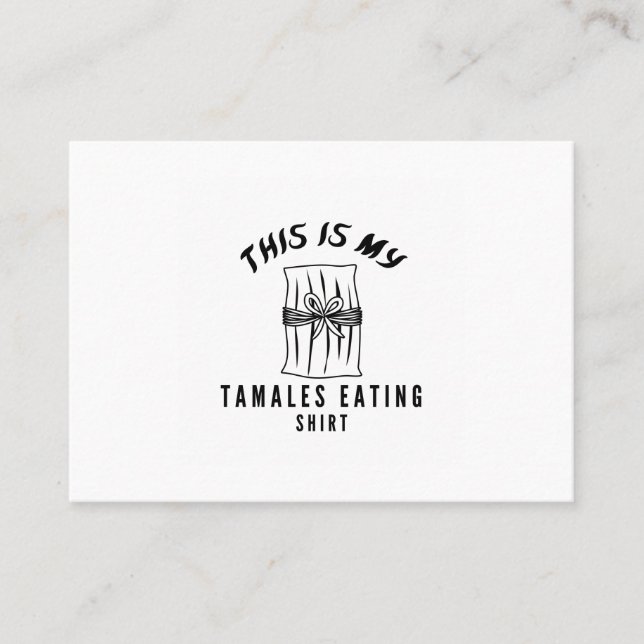 Tarjeta De Visita Esta es mi camisa comiendo tamales (Anverso)