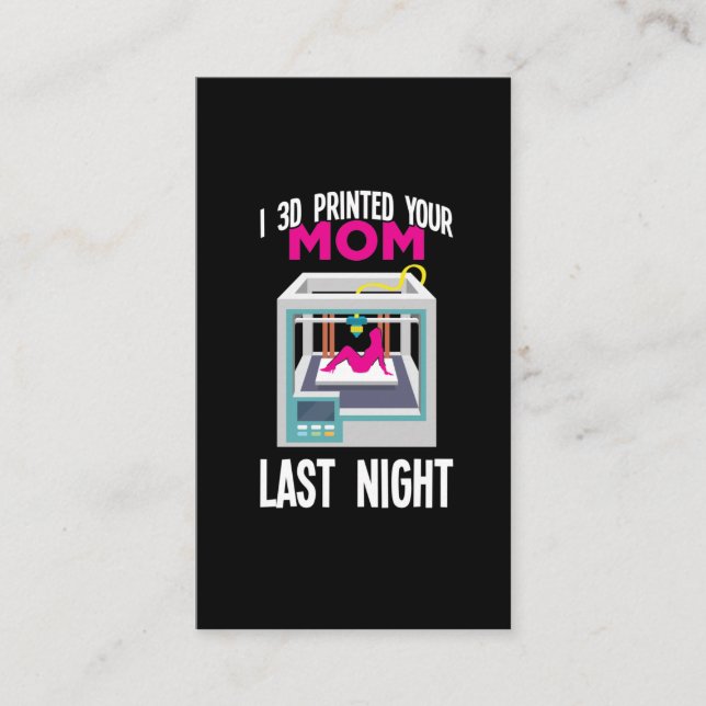Tarjeta De Visita Ingeniero de impresión 3D Impreso a tu mamá (Anverso)