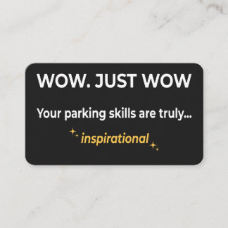 Tarjeta De Visita Inspirational Parking Skills Sarcastic Bad Parking