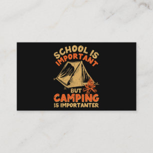 Tarjeta De Visita La escuela es importante, pero acampar es importan