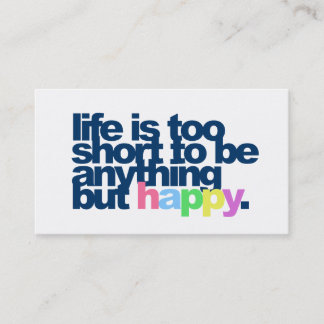 Tarjeta De Visita La vida es demasiado corta para no ser feliz