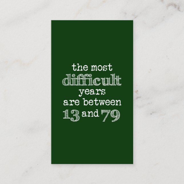 Tarjeta De Visita Los años más difíciles están entre 13 y 79 (Anverso)