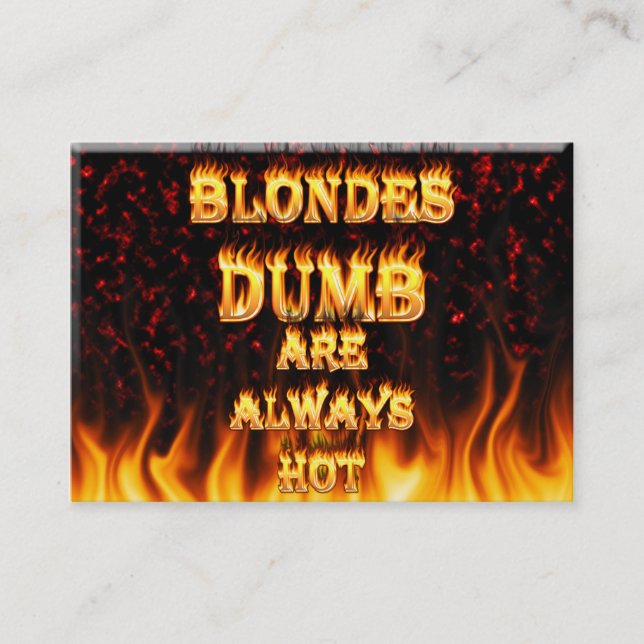 Tarjeta De Visita Los Blondes mudos son siempre fuego caliente (Anverso)