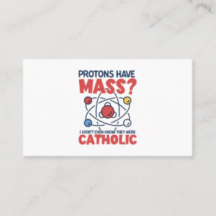 Tarjeta De Visita Los protones tienen masa, ni siquiera sabía que er