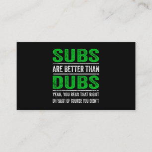 Tarjeta De Visita Los subs son mejores que los Dubs Funny Japonés An