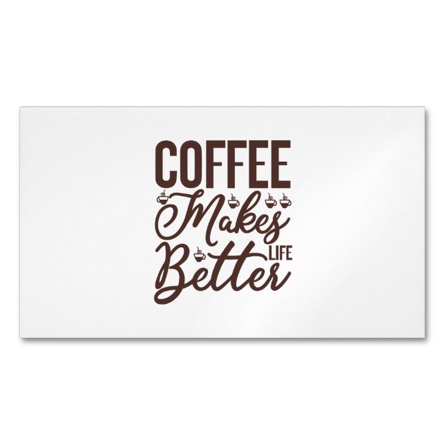 Tarjeta De Visita Magnética El café mejora la vida (Anverso)