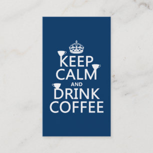 Tarjeta De Visita Mantenga café tranquilo y de la bebida - todos lo