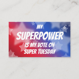 Tarjeta De Visita Mi superpoder es mi voto sobre el super martes