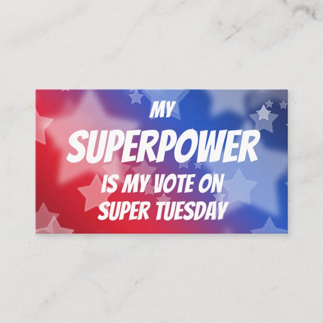 Tarjeta De Visita Mi superpoder es mi voto sobre el super martes (Anverso)