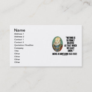 Tarjeta De Visita Michel de Montaigne Nada Tan Firmemente Creido