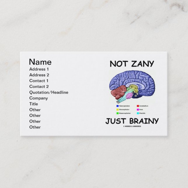 Tarjeta De Visita No Zany solo Brainy (Humor de anatomía cerebral) (Anverso)