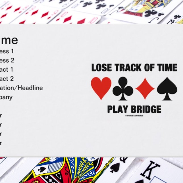 Tarjeta De Visita Perder El Puente De La Pista Del Tiempo De Reprodu (Business card for any bridge player who knows that one can lose track of time when playing bridge)