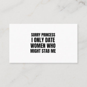 Tarjeta De Visita Perdón princesa, solo salgo con mujeres que podr
