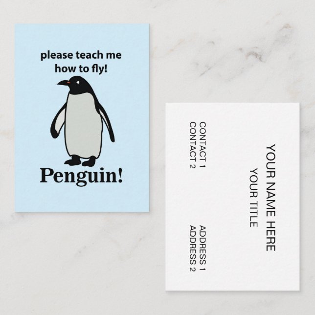 Tarjeta De Visita Pingüino, Por Favor, Enséñame Cómo Volar Pingüino  (Anverso / Reverso)