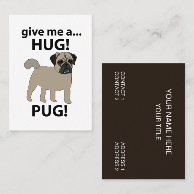 Tarjeta De Visita Pug Me Da Un Inmenso Pug Gracioso (Anverso / Reverso)