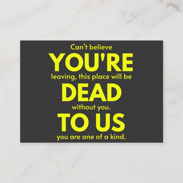 Tarjeta De Visita Sarcastic Goodbye , You are Dead to Us, Coworker (Anverso)