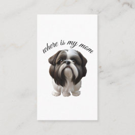 Tarjeta De Visita Shih Tzu - ¿Dónde Está Mi Mamá?