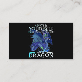 Tarjeta De Visita Siempre Sé Que Puedes Ser Un Dragón Gracioso Lo